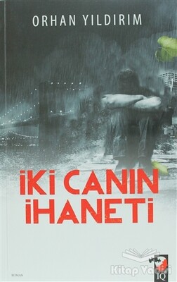 İki Canın İhaneti - IQ Kültür Sanat Yayıncılık