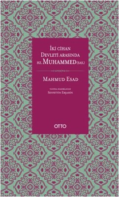 İki Cihan Devleti Arasında Hz. Muhammed (SAS) (Ciltli) - Otto Yayınları