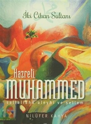 İki Cihan Sultanı Hazreti Muhammed - Diğer