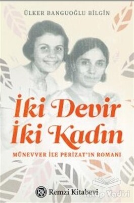 İki Devir İki Kadın - Remzi Kitabevi