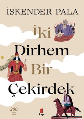 İki Dirhem Bir Çekirdek - Ciltli - Kapı Yayınları