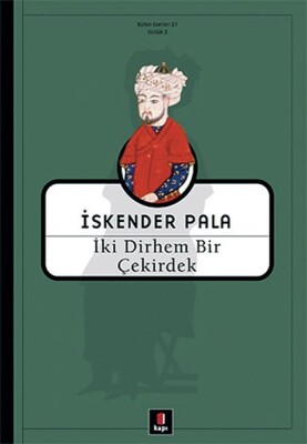İki Dirhem Bir Çekirdek - Ciltsiz - Kapı Yayınları