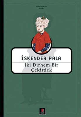 İki Dirhem Bir Çekirdek - Ciltsiz - 1