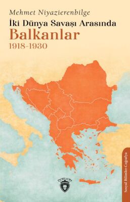 İki Dünya Savaşı Arasında Balkanlar - 1
