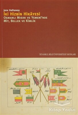 İki Hizbin Hikayesi - İstanbul Bilgi Üniversitesi Yayınları