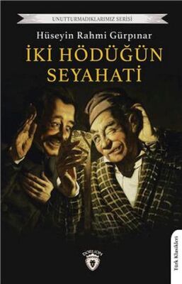 İki Hödüğün Seyahati - 1