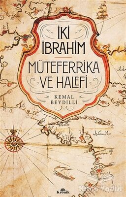 İki İbrahim - Müteferrika ve Halefi - 1