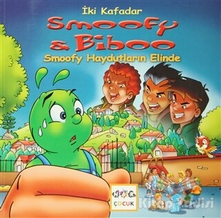 İki Kafadar Smoofy ve Biboo: Smoofy Haydutların Elinde - Nar Yayınları