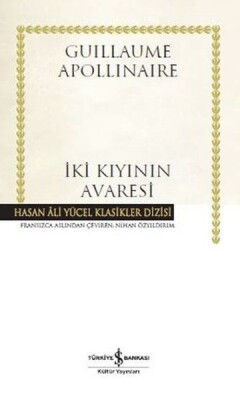 İki Kıyının Avaresi Hasan Ali Yücel Klasikleri - Ciltli - İş Bankası Kültür Yayınları