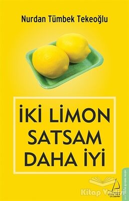 İki Limon Satsam Daha İyi - 1
