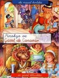 Pinokyo ve Güzel ile Canavar - Çiçek Yayıncılık