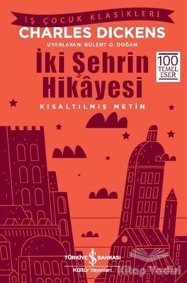 İki Şehrin Hikayesi - İş Bankası Kültür Yayınları