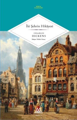 İki Şehrin Hikayesi - Marsis Dünya Klasikleri