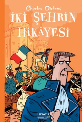 İki Şehrin Hikâyesi - İlksatır Yayınevi