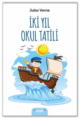 İki Yıl Okul Tatili - Başlık Yayın Grubu