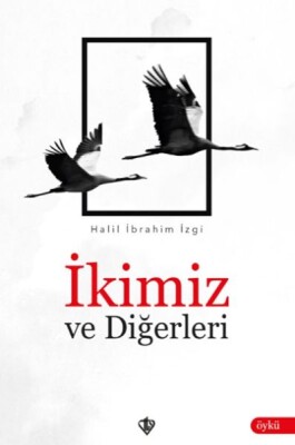 İkimiz ve Diğerleri - Türkiye Diyanet Vakfı Yayınları
