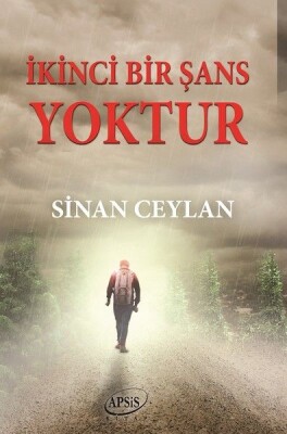 İkinci Bir Şans Yoktur - Apsis Kitap