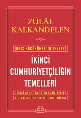 İkinci Cumhuriyetçiliğin Temelleri - Kırmızı Kedi Yayınevi