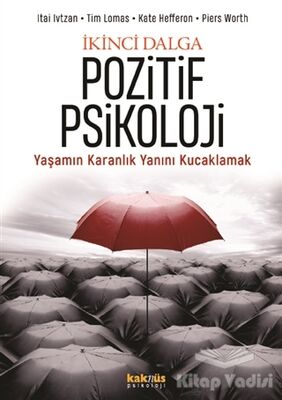 İkinci Dalga Pozitif Psikoloji - 1