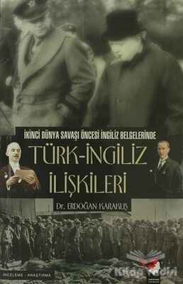 İkinci Dünya Savaşı Öncesi İngiliz İlişkileri - 1