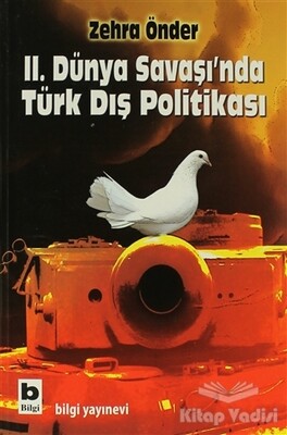 İkinci Dünya Savaşı’nda Türk Dış Politikası - Bilgi Yayınevi