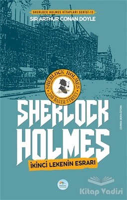 İkinci Lekenin Esrarı - Sherlock Holmes - Maviçatı Yayınları