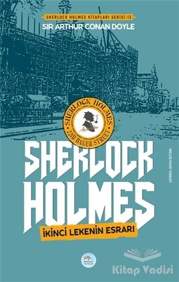 İkinci Lekenin Esrarı - Sherlock Holmes - 1