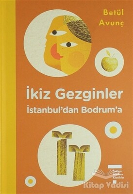 İkiz Gezginler: İstanbul'dan Bodrum'a - Tudem Yayınları