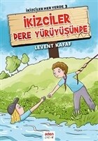 İkizciler Dere Yürüyüşünde - İkizciler Her Yerde 3 - Aden Yayınevi