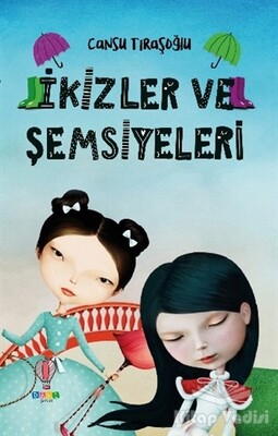 İkizler ve Şemsiyeleri - Dahi Çocuk Yayınları