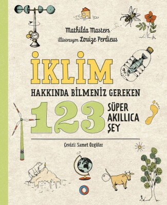 İklim Hakkında Bilmeniz Gereken 123 Süper Akıllıca Şey - Orenda