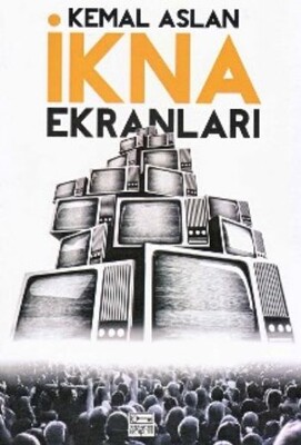 İkna Ekranları (Cd Ekiyle) - Anahtar Kitaplar Yayınevi