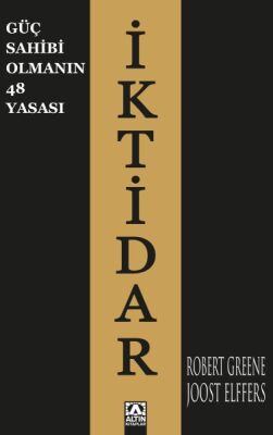 İktidar - Güç Sahibi Olmanın 48 Yasası - 1
