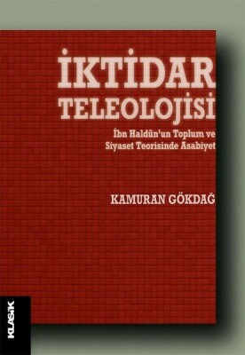İktidar Teleolojisi - Klasik Yayınları