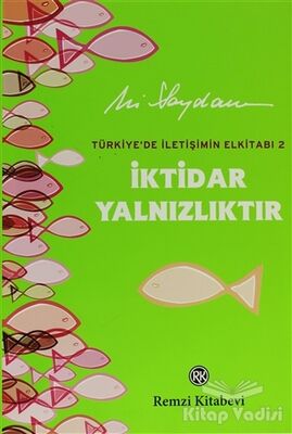 İktidar Yalnızlıktır - 1