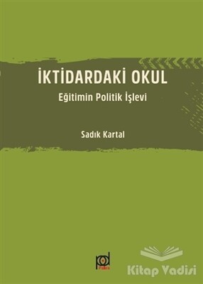 İktidardaki Okul - Pales Yayıncılık