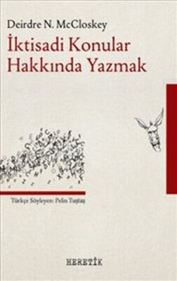 İktisadi Konular Hakkında Yazmak - Heretik Yayıncılık