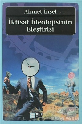 İktisat İdeolojisinin Eleştirisi - Birikim Yayınları