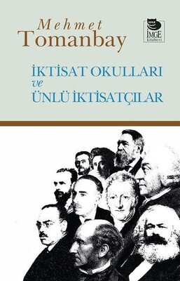 İktisat Okulları ve Ünlü İktisatçılar - İmge Kitabevi Yayınları