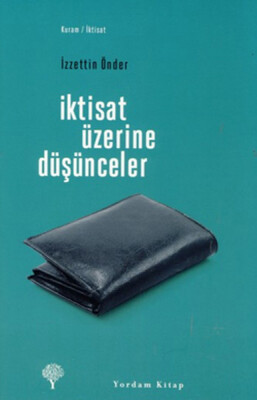 İktisat Üzerine Düşünceler - Yordam Kitap