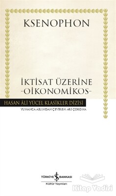 İktisat Üzerine - Oikonomikos (Ciltli) - İş Bankası Kültür Yayınları