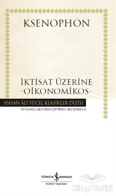 İktisat Üzerine - Oikonomikos - İş Bankası Kültür Yayınları