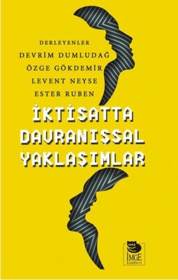 İktisatta Davranışsal Yaklaşımlar - İmge Kitabevi Yayınları