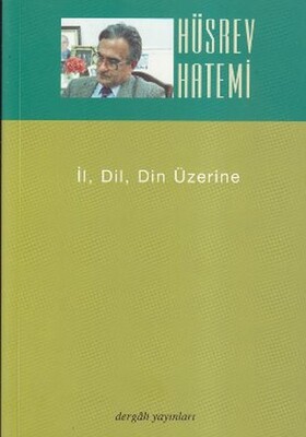 İl, Dil, Din Üzerine - Dergah Yayınları