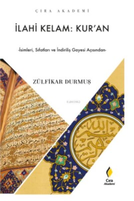 İlahi Kelam: Kur'an - Çıra Yayınları