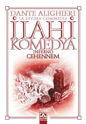İlahi Komedya - Cehennem - Altın Kitaplar Yayınevi