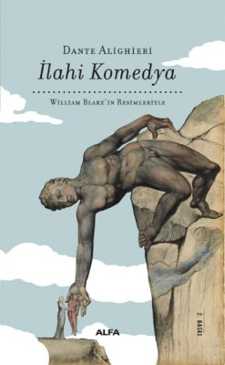 İlahi Komedya - William Blake'in Resimleriyle - Bez Ciltli - Alfa Yayınları