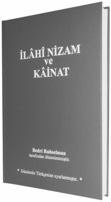 İlahi Nizam ve Kainat - Günümüz Türkçesiyle - Ruh Ve Madde Yayınları