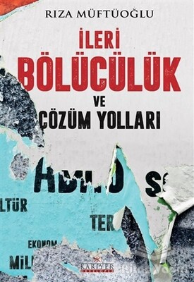 İleri Bölücülük ve Çözüm Yolları - Kariyer Yayınları