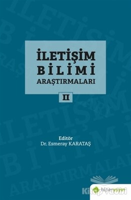 İletişim Bilimi Araştırmaları 2 - Hiperlink Yayınları